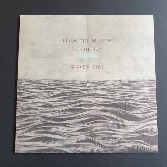 FROM THE MOUTH OF THE SUN - Woven Tide