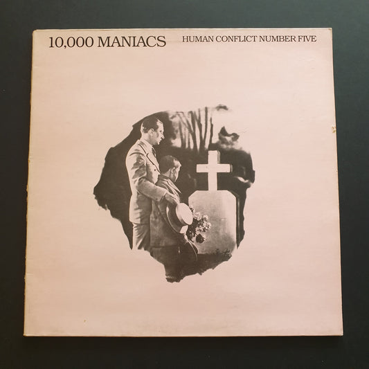 10,000 MANIACS - Human Conflict Number Five