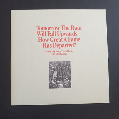 TOMORROW THE RAIN WILL FALL UPWARDS - How Great a Fame Has Departed?