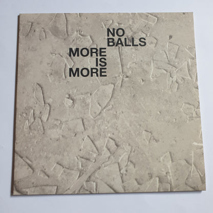 NO BALLS - More Is More