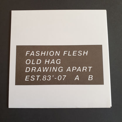 FASHION FLESH - Old Hag / Drawing Apart