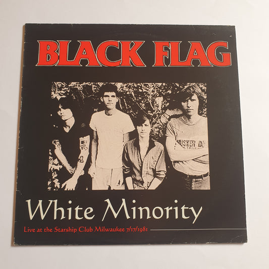 BLACK FLAG - White Minority: Live At The Starship Club Milwaukee 7/17/1981