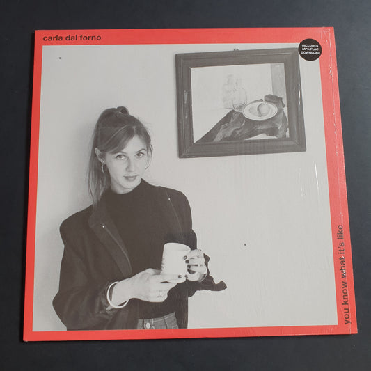 CARLA DAL FORNO - You Know What It's Like