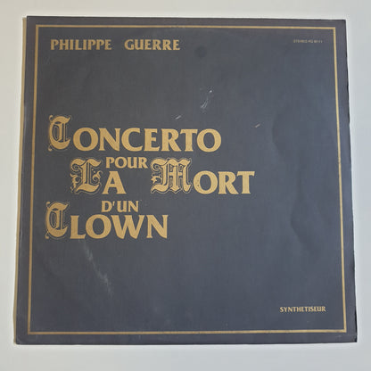 PHILIPPE GUERRE - Concerto Pour La Mort D'un Clown