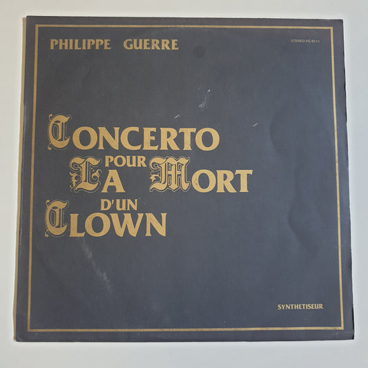 PHILIPPE GUERRE - Concerto Pour La Mort D'un Clown