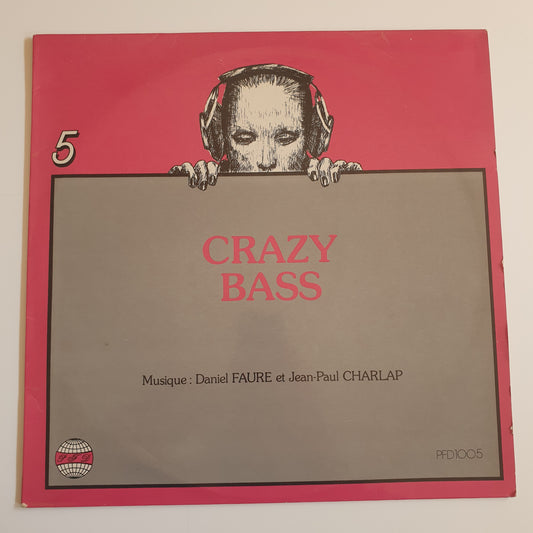 DANIEL FAURE / JEAN PAUL CHARLAP - Crazy Bass