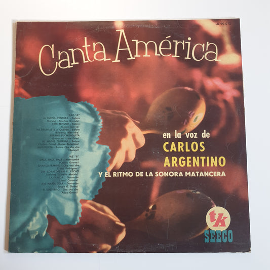CARLOS ARGENTINO Y EL RITMO DE LA SONORA MATANCERA - Canta América