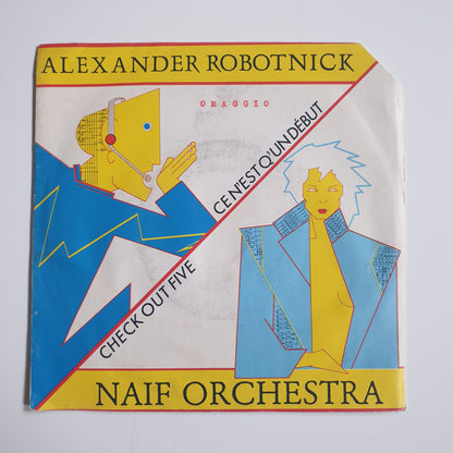 ALEXANDER ROBOTNICK / NAIF ORCHESTRA - Ce N'est Q'un Debut / Check Out Five