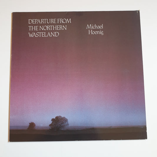 MICHAEL HOENIG - Departure From The Northern Wasteland