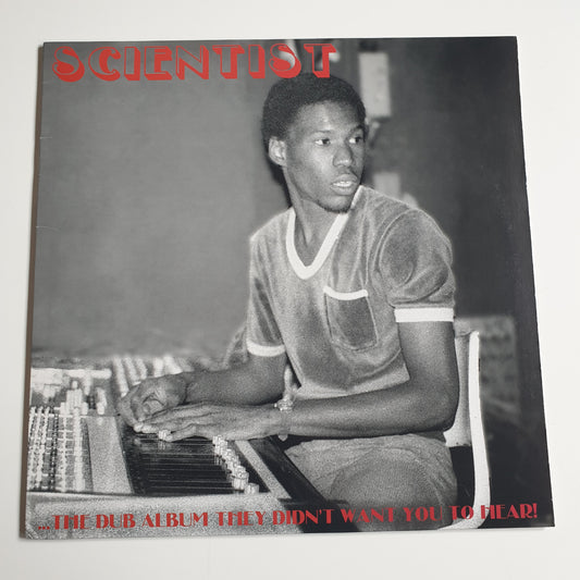 SCIENTIST - The Dub Album They Didn't Want You To Hear!
