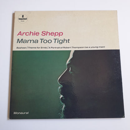 ARCHIE SHEPP - Mama Too Tight