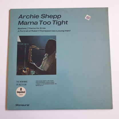 ARCHIE SHEPP - Mama Too Tight