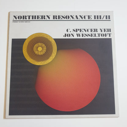 C. SPENCER YEH & JON WESSELTOFT - Northern Resonance III / II