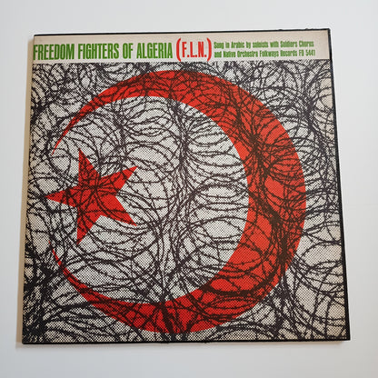 FREEDOM FIGHTERS OF ALGERIA - Songs Of The F.L.N.