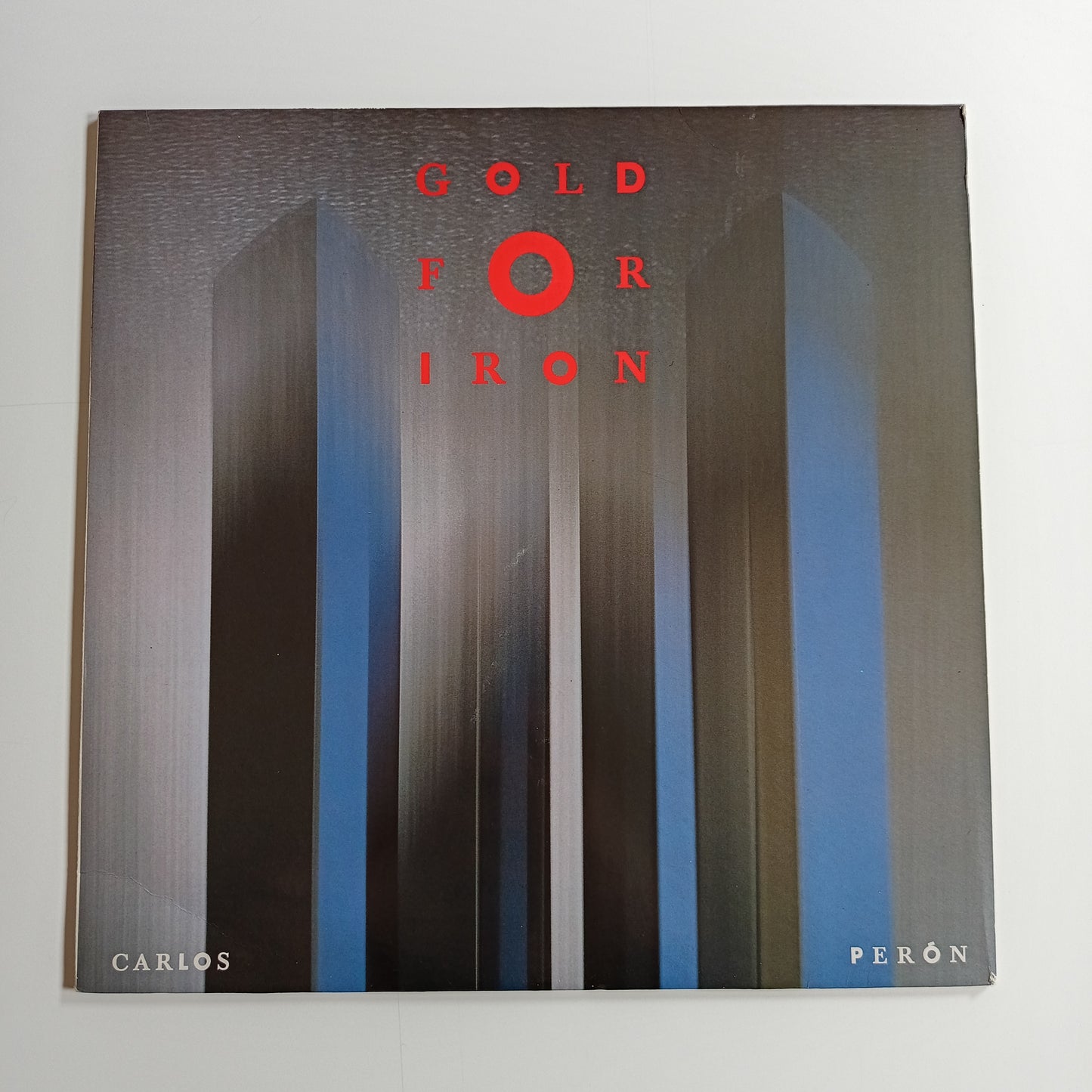 CARLOS PERÓN - Gold For Iron