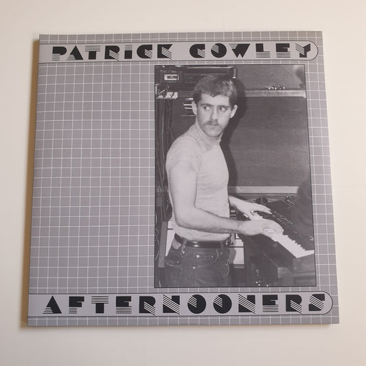 PATRICK COWLEY - Afternooners
