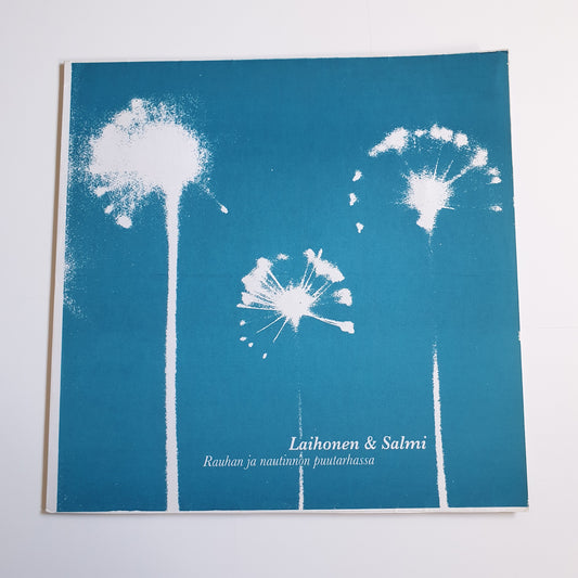 LAIHONEN & SALMI - Rauhan Ja Nautinnon Puutarhassa