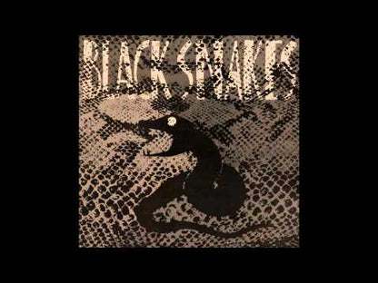 BLACK SNAKES - Crawl