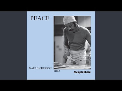 WALT DICKERSON TRIO - Peace