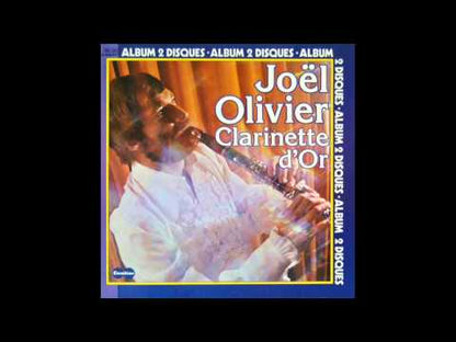 JOËL OLIVIER - Clarinette d'Or