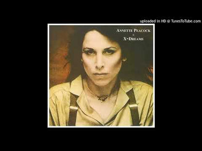 ANNETTE PEACOCK - X Dreams
