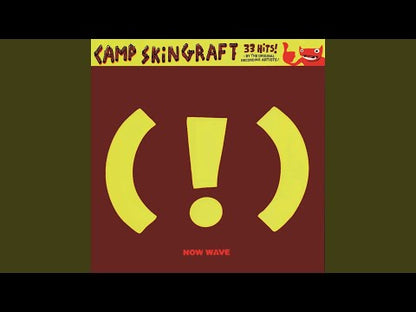 V.A. - Camp Skin Graft: Now Wave ( ! )