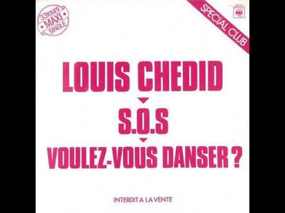 LOUIS CHEDID - S.O.S. / Voulez-Vous Danser?
