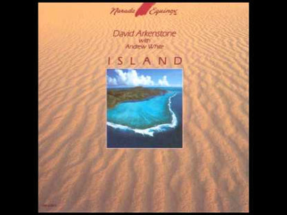 DAVID ARKENSTONE W/ ANDREW WHITE - Island