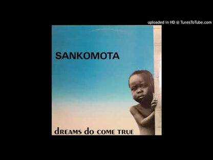 SANKOMOTA - Dreams Do Come True