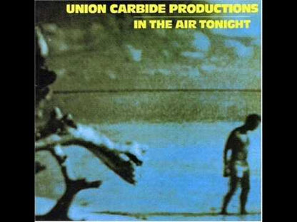 UNION CARBIDE PRODUCTIONS - In The Air Tonight