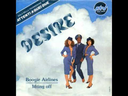 DESIRE - Boogie Airlines / Lifting Off