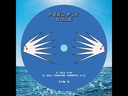 FEEL FLY - Sole (Extended Versione Tramonto + Remixes)