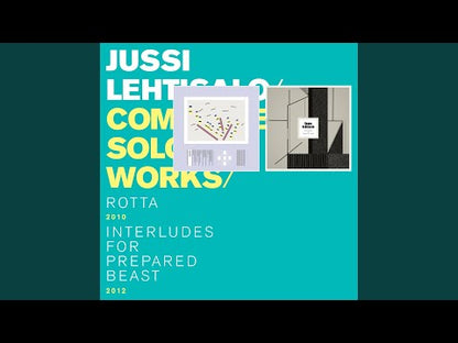 JUSSI LEHTISALO - Interludes For Prepared Beast