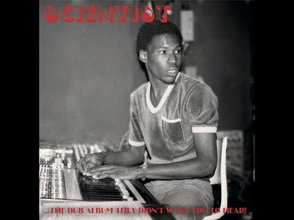 SCIENTIST - The Dub Album They Didn't Want You To Hear!