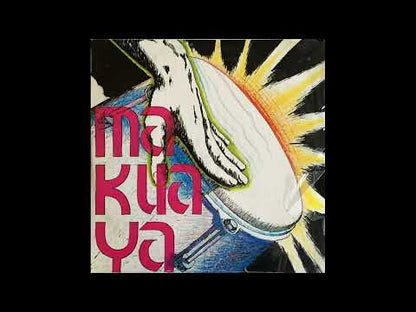 GRUPO MAKUAYA - Makuaya