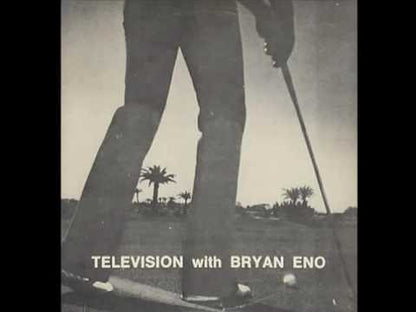 TELEVISION With BRYAN ENO - 1974, Hollywood Session Live At The "Fairland Studios"