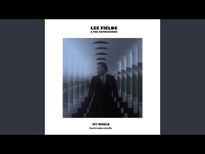 LEE FIELDS & THE EXPRESSIONS - My World (instrumentals)