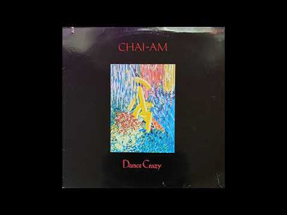 CHAI-AM - Dance Crazy