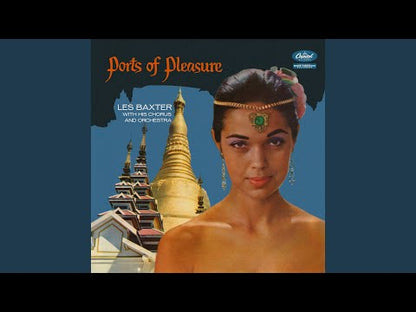 LES BAXTER - Ports Of Pleasure