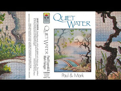 PAUL AND MARK - Quiet Water
