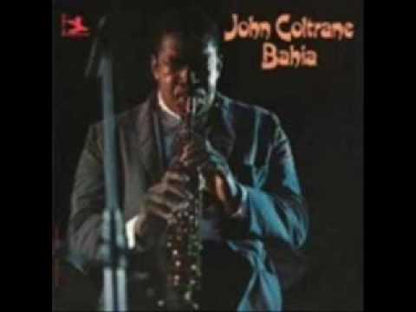 JOHN COLTRANE - Bahia