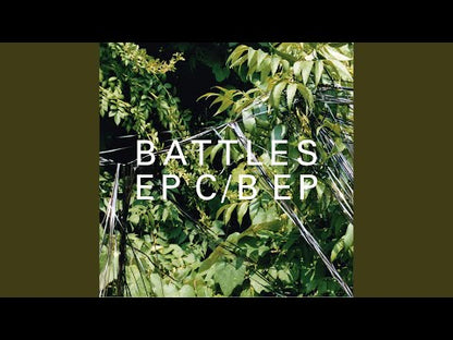 BATTLES - EP C / B EP