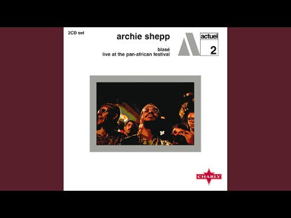 ARCHIE SHEPP - Live At The Panafrican Festival