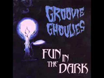 GROOVE GHOULIES - Fun In The Dark