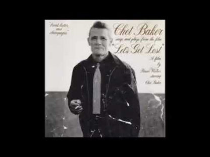 CHET BAKER - Let's Get Lost