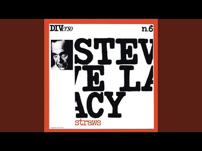 STEVE LACY - Straws