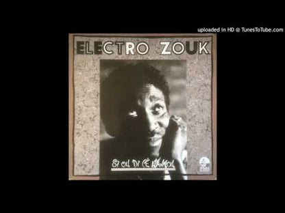 ELECTRO ZOUK - Si Ou Di Cé L'Anmou